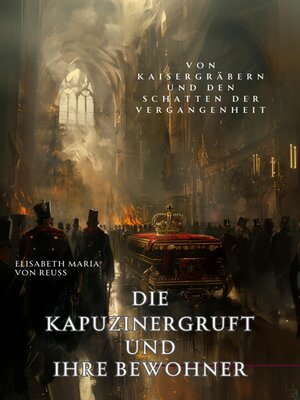 cover image of Die Kapuzinergruft und ihre Bewohner